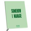 Schoolagenda A5 Somehow I Manage 18 mnd 2025-2026